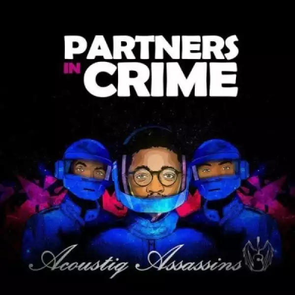 Acoustiq Assassins - Partners In Crime (P.I.C)